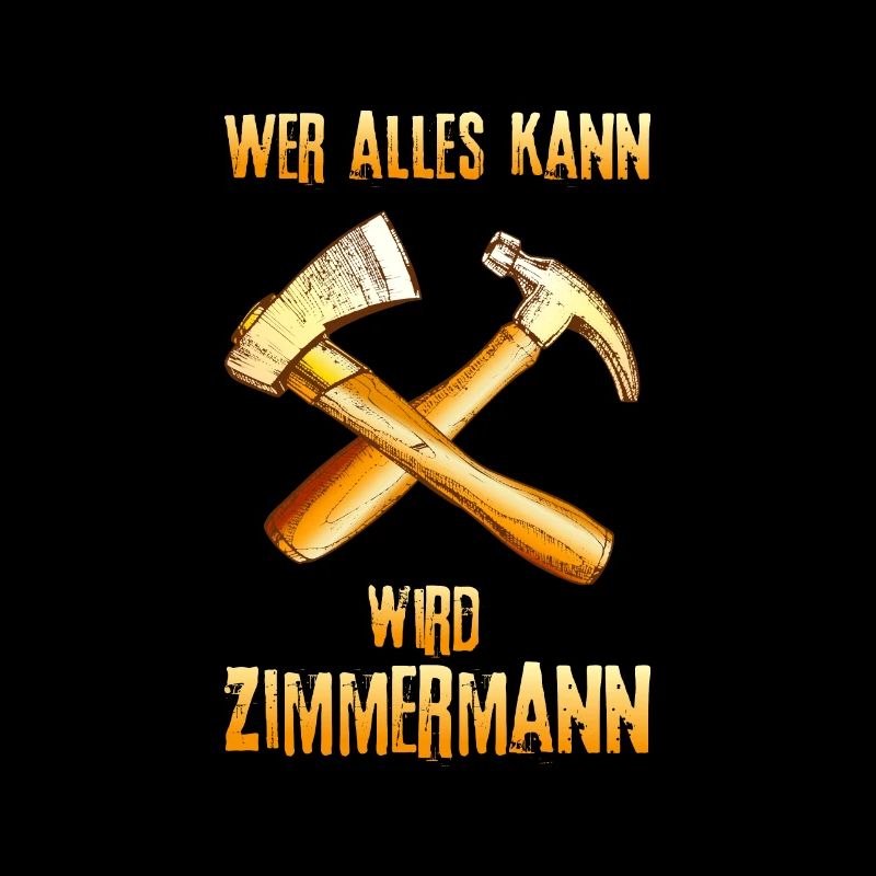 Wer alles kann wird Zimmermann