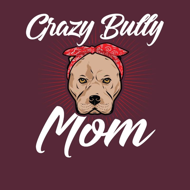 Bully Mom American Bully Hundebesitzer Geschenk