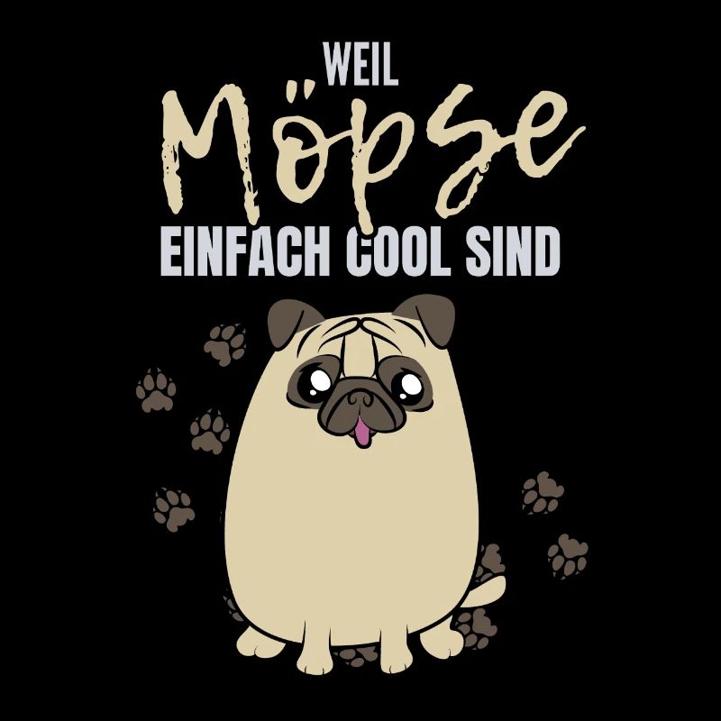 Mops Möpse Lustiger Spruch Möpse Hund Haustier Fun