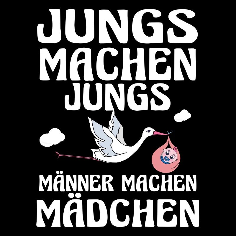 Jungs machen Jungs Männer machen Mädchen Storch