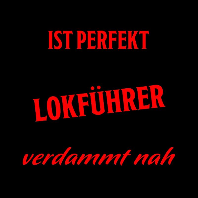 Lokführer Lustig Spruch Eisenbahn Zug Fun Geschenk