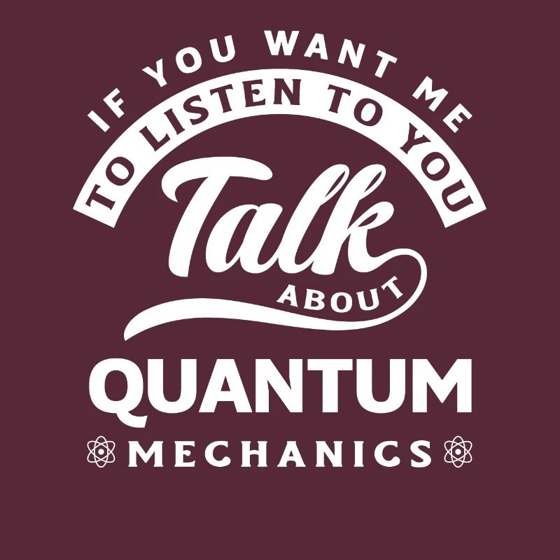Quantum Mechanics Quantum Engineering Funny Science