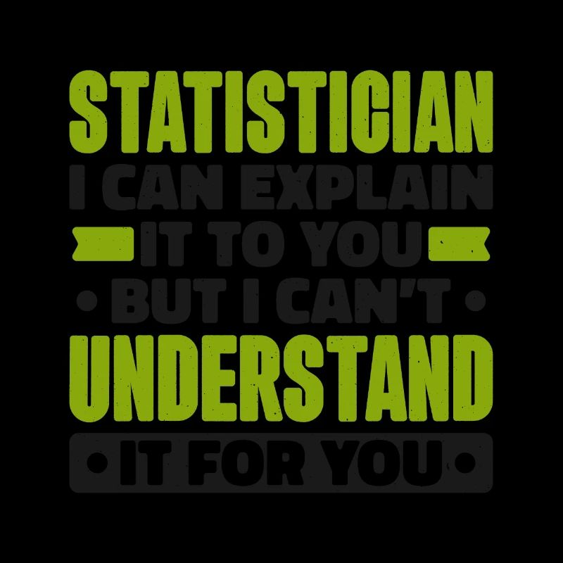 Statistician Statistics Mathematics Algebra