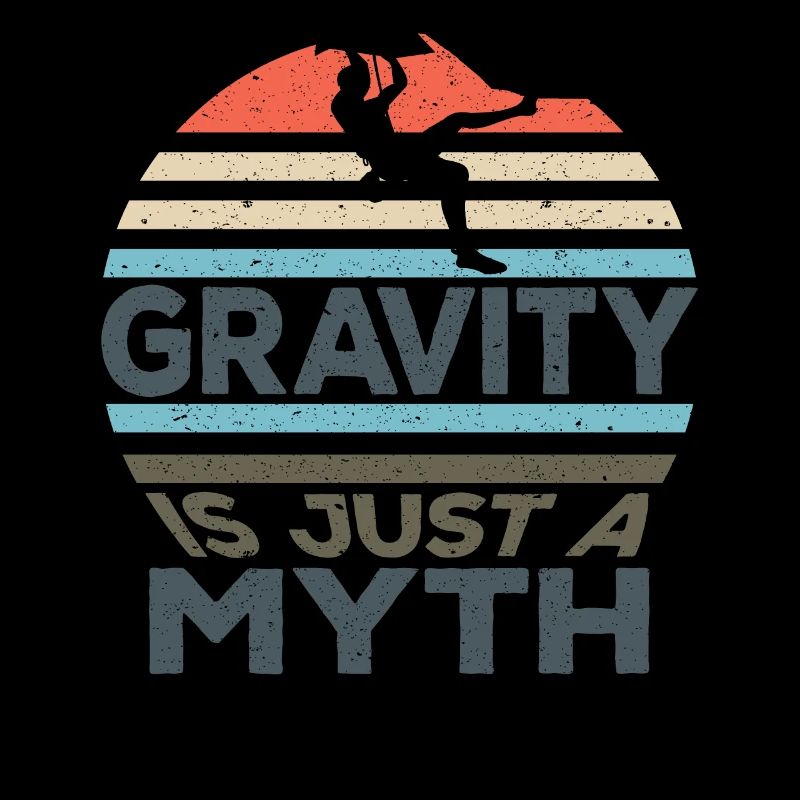 Rock Climbing Climber Gravity Is A