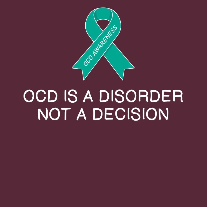 Not A Decision Obsessive-compulsive Disorder OCD