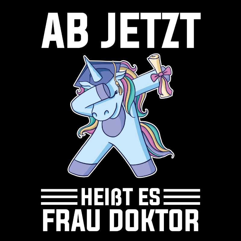 Ab jetzt heißt es Frau Doktor Einhorn