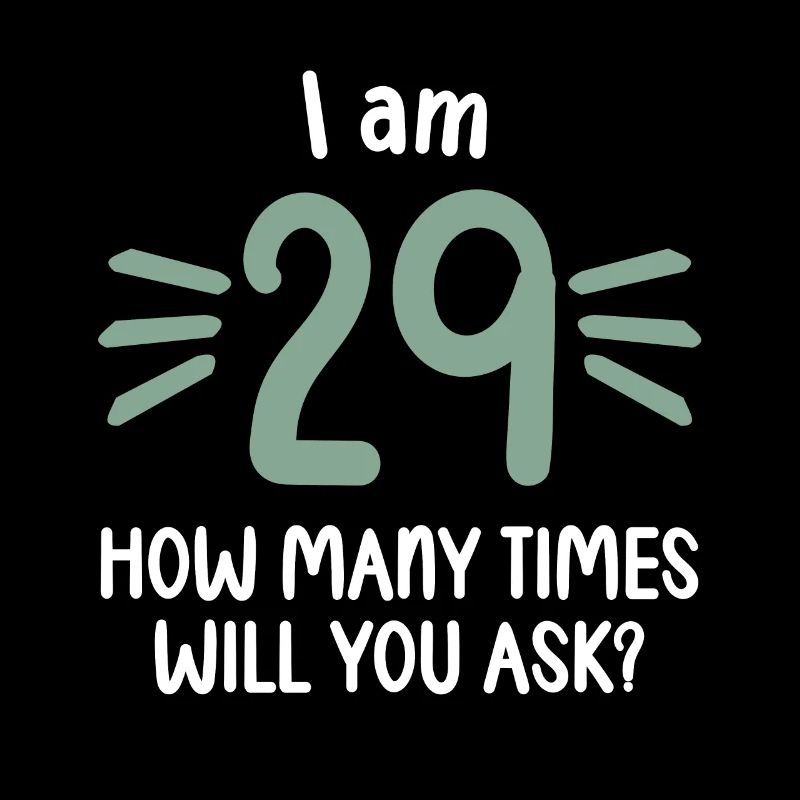 J’ai 29 ans combien de fois 30 ans de 30 ans.