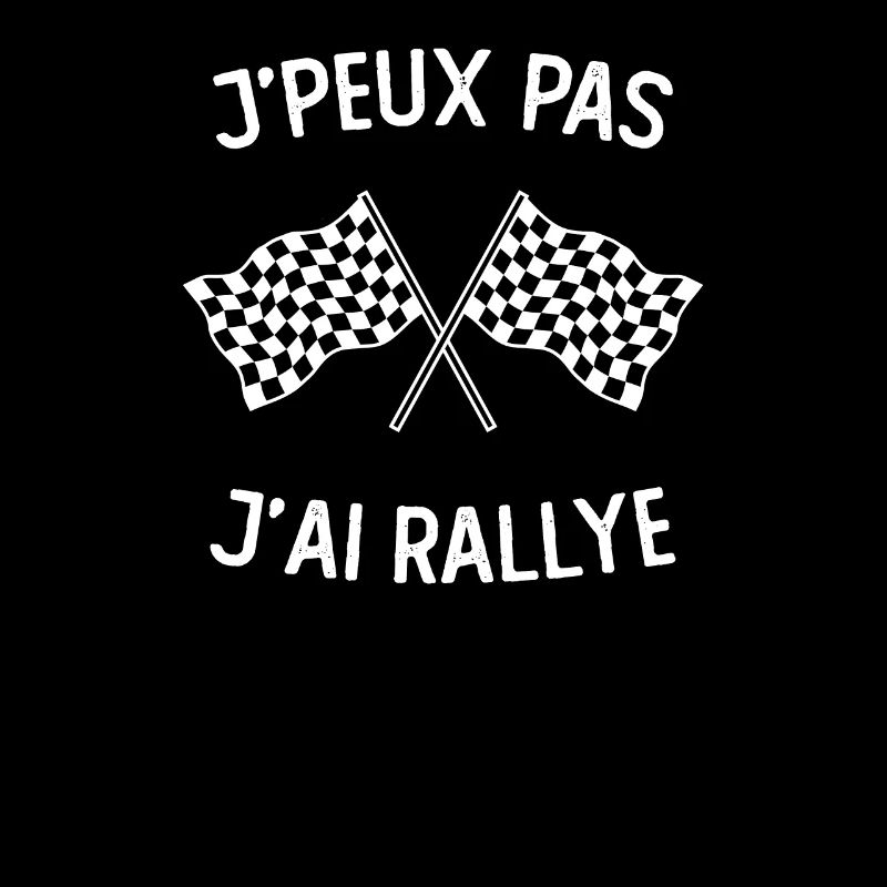 Je Peux Pas J'Ai Rallye Pilote de course