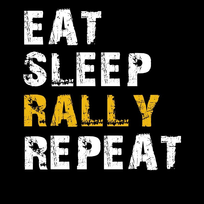 eat sleep rally repeat