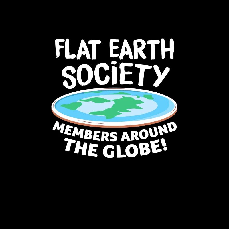 Flat Earth Flat Earth Conspiracy Gift