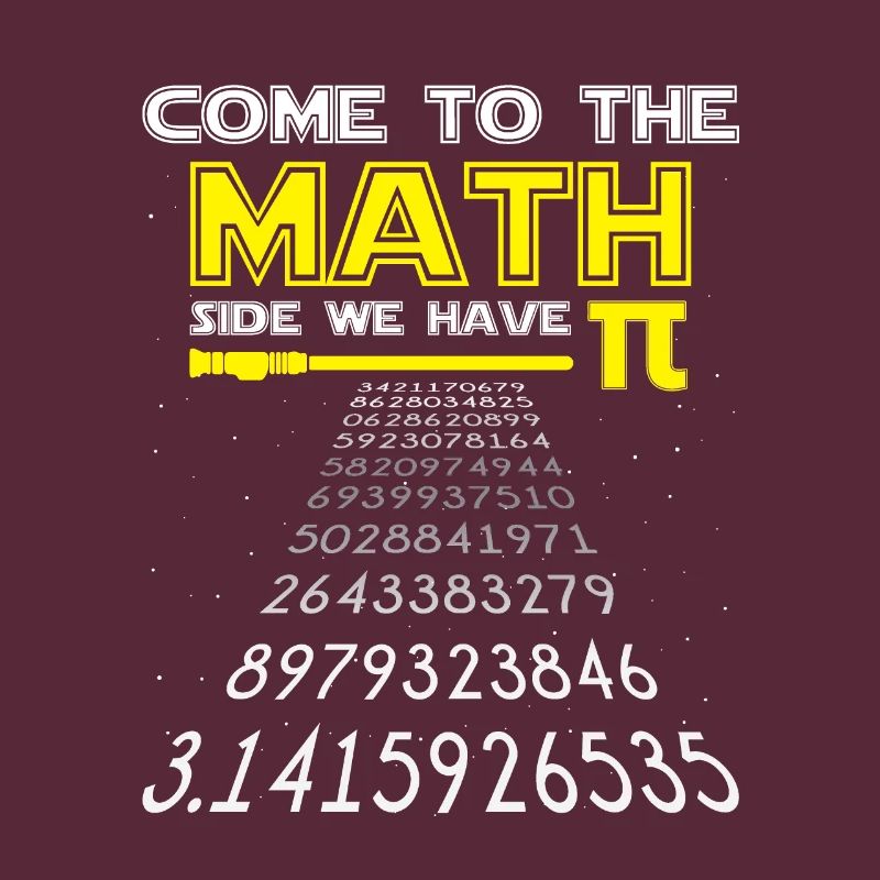Math Come to Math Side Pi Mathematician Cadeau
