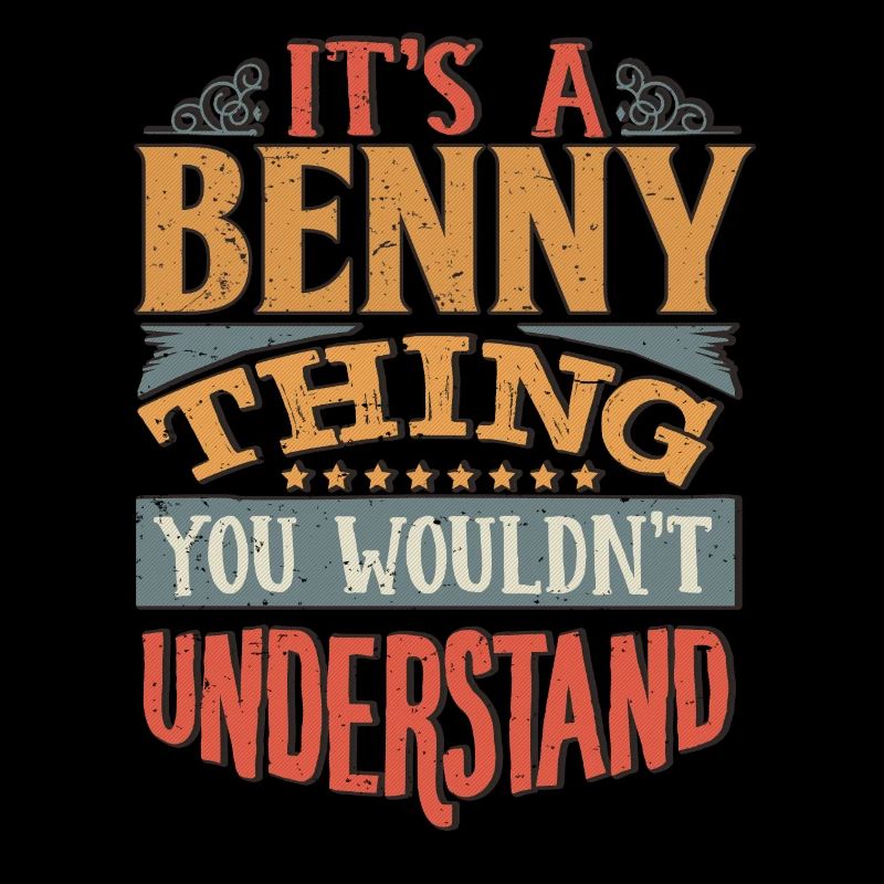 C’est une chose Benny que vous ne comprendriez pas - Benny