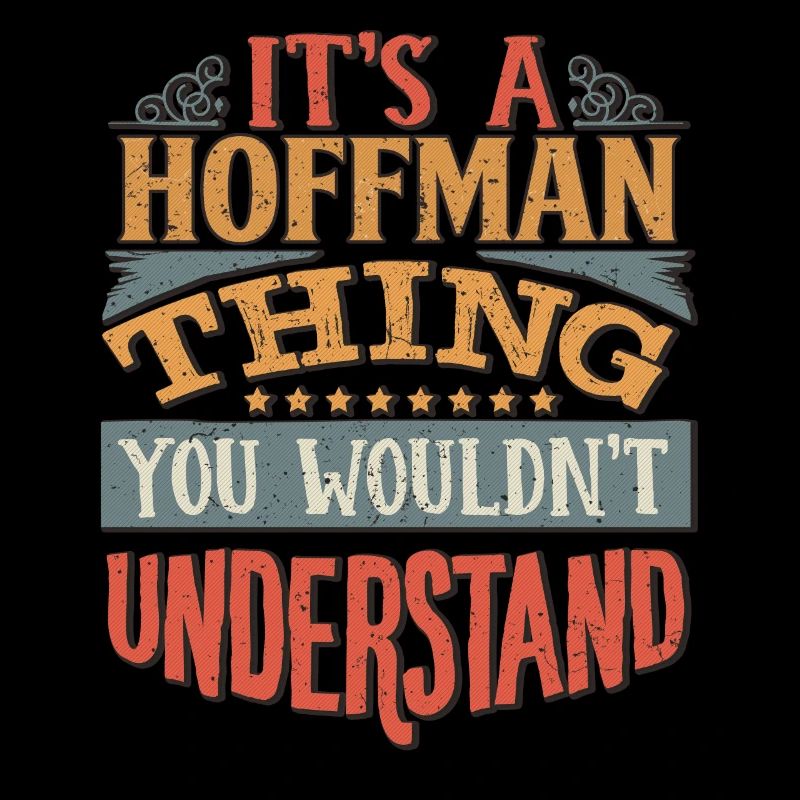 C’est une chose Hoffman que vous ne comprendriez pas -
