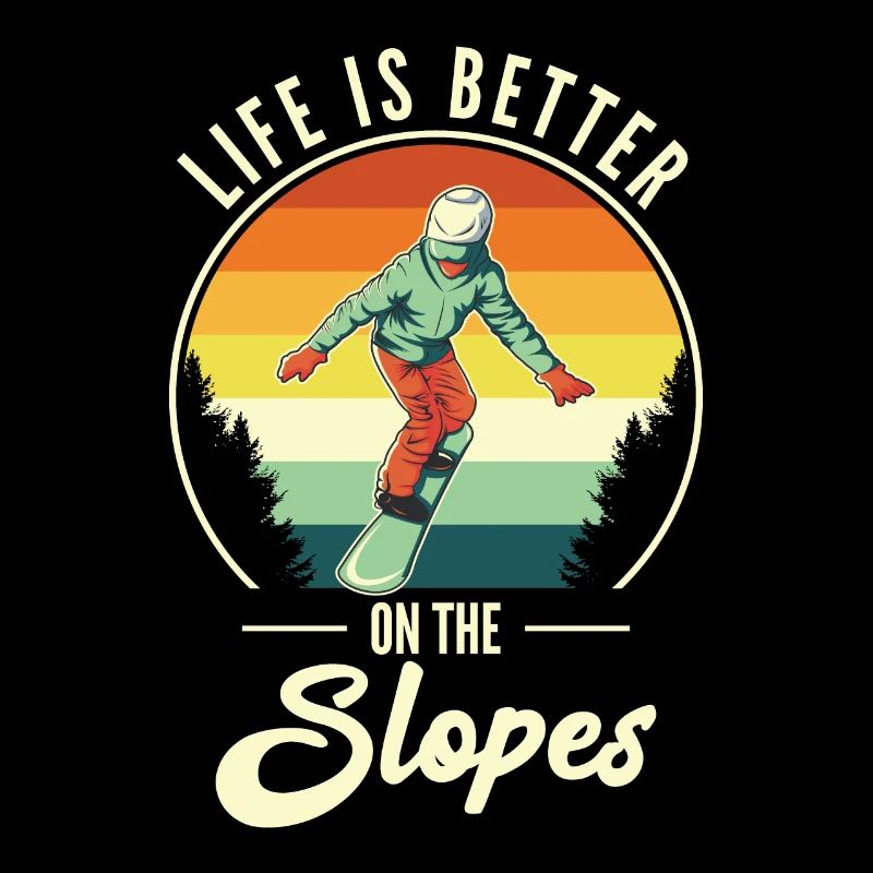 Snowboard Retro Spruch – Life Is Better