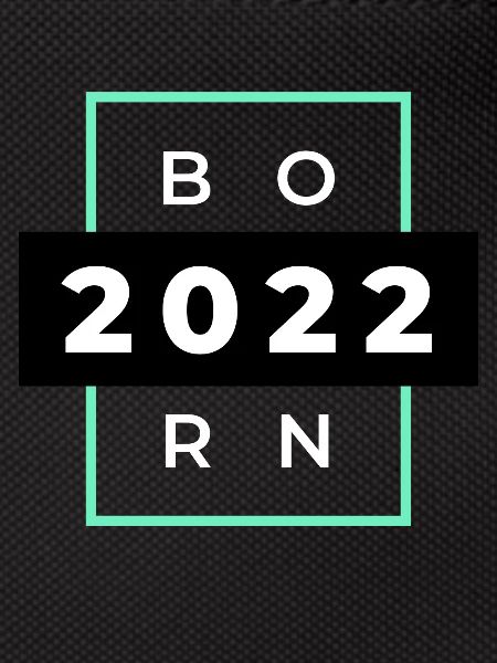 BORN 2022