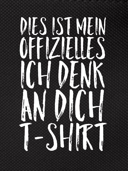 Ich denk an Dich Tshirt
