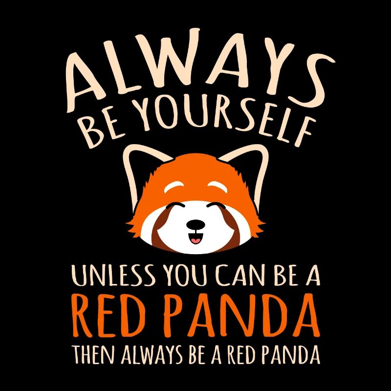 Seien Sie Immer Ein Roter Panda Niedliche