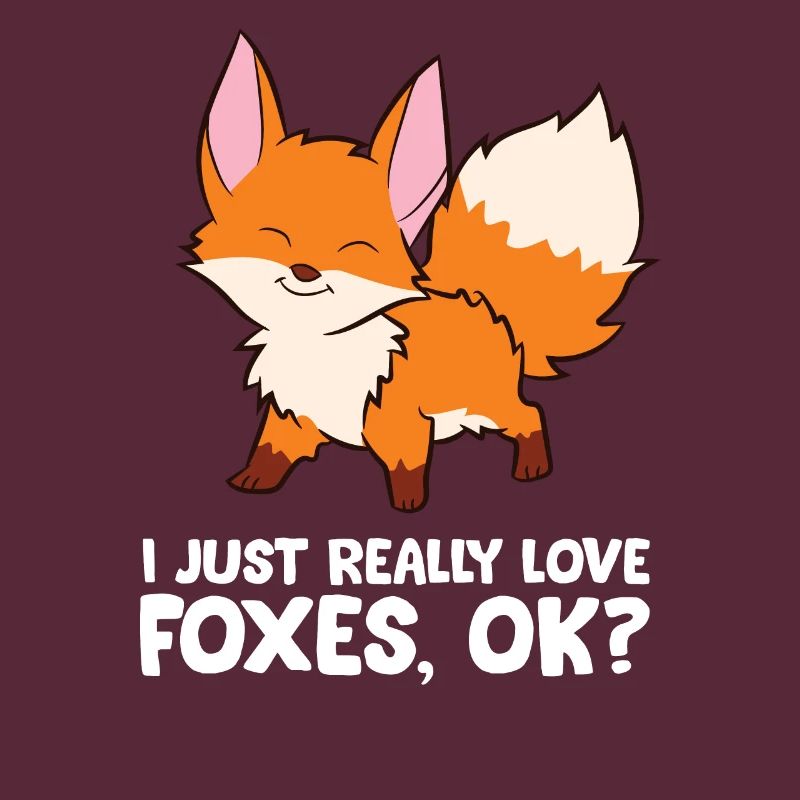 Fox - I just really like foxes, ok?