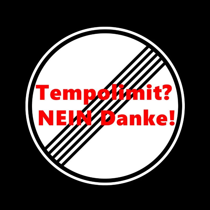 Tempolimit nein, Danke. No Speed Limit!