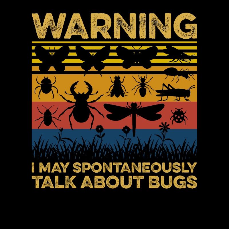 Warning I May Spontaneously Talk About Bugs