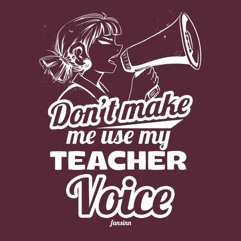Ne me faites pas utiliser la voix de mon professeur