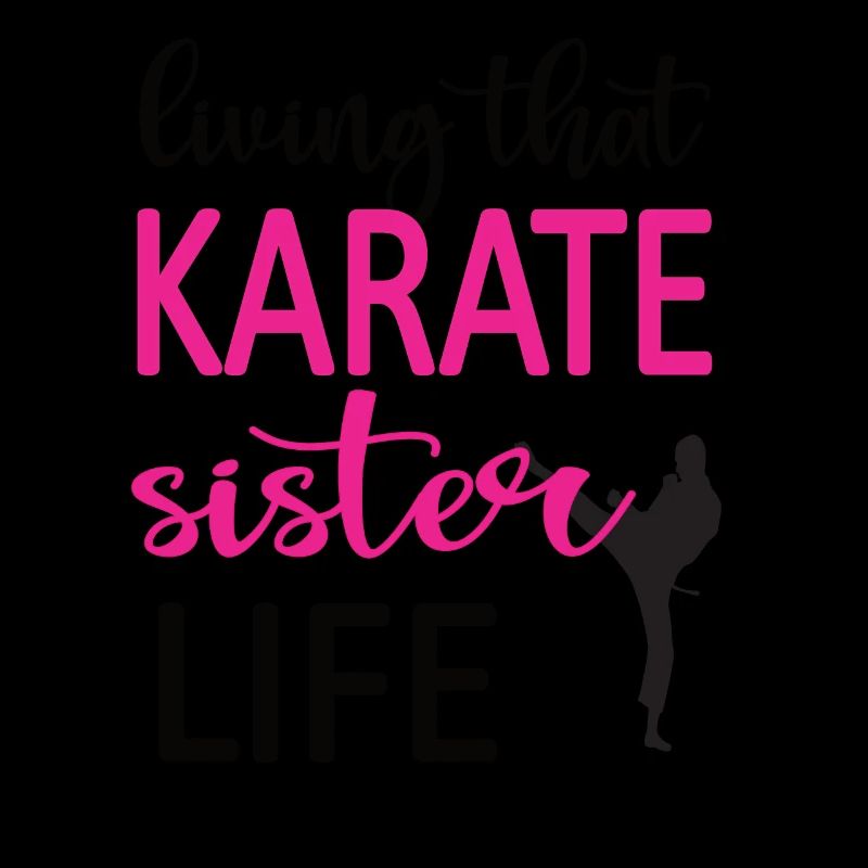 Karate Schwester Leben Karate Schwester Geschenk
