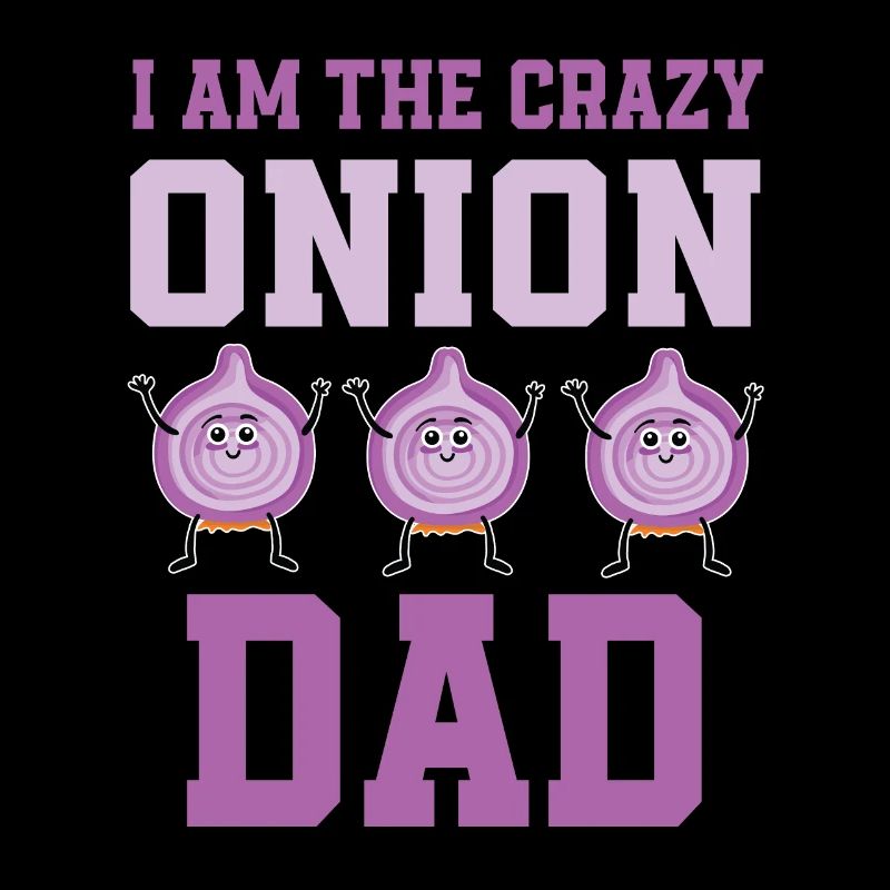 Crazy Onion Dad