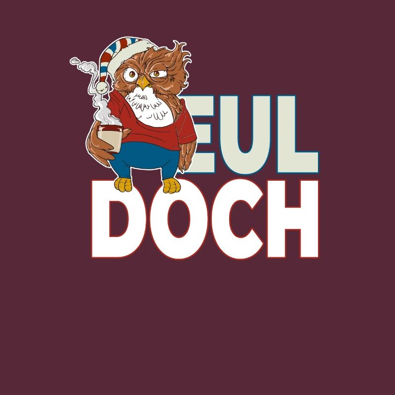 Langschläfer Eule mit Kaffee Eul Doch es ist