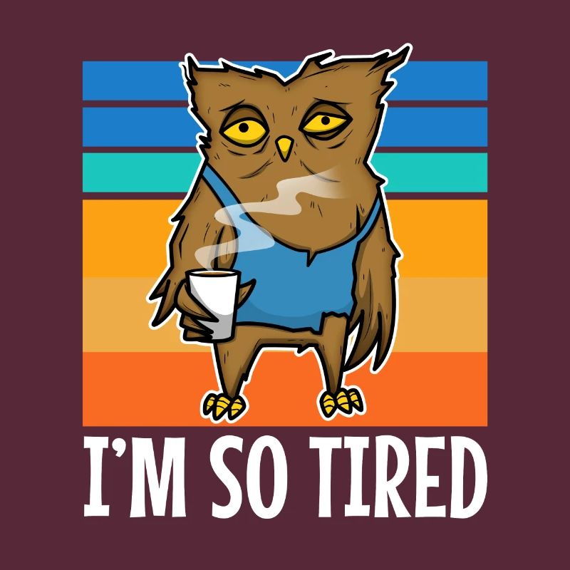 Tired owl drinks coffee - Im so tired