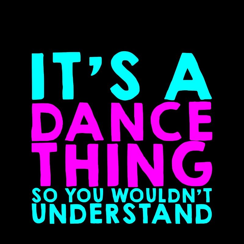 C’est un truc de danse pour que vous ne compreniez pas 4