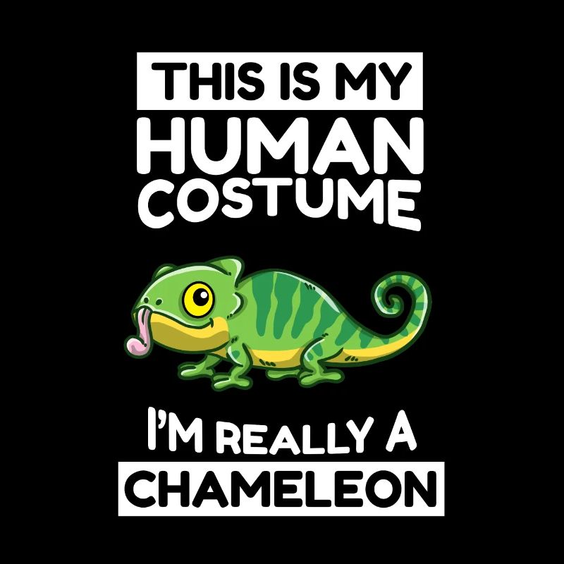 This Is My Human Costume I'm Really A Chameleon