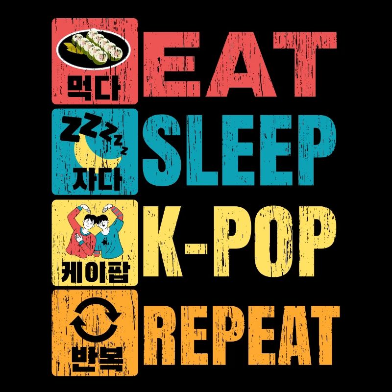 Eat Sleep K-Pop Répéter la musique coréenne Corée du Sud