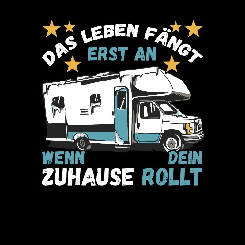 Das Leben fängt er an wenn dein Zuhause Rollt