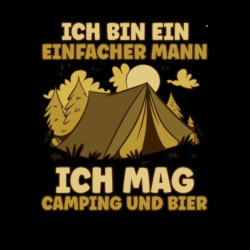 Ich Bin Ein Einfacher Mann Ich Mag Camping Bier