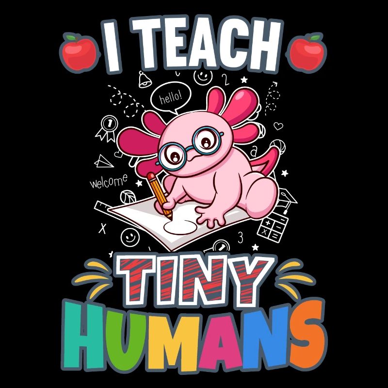 I Teach Tiny Humans Elementary School Teacher