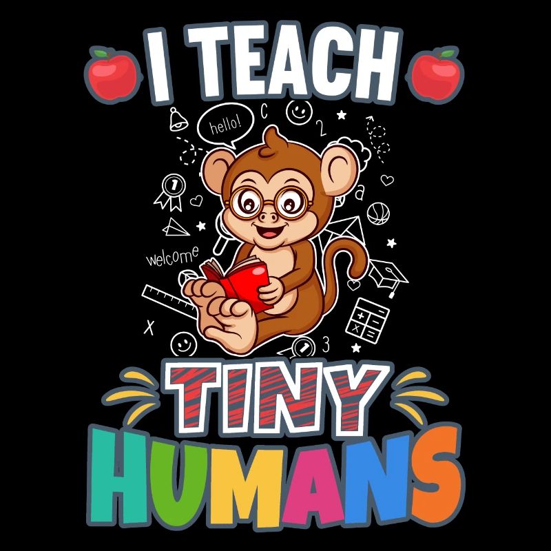 I Teach Tiny Humans Elementary School Teacher