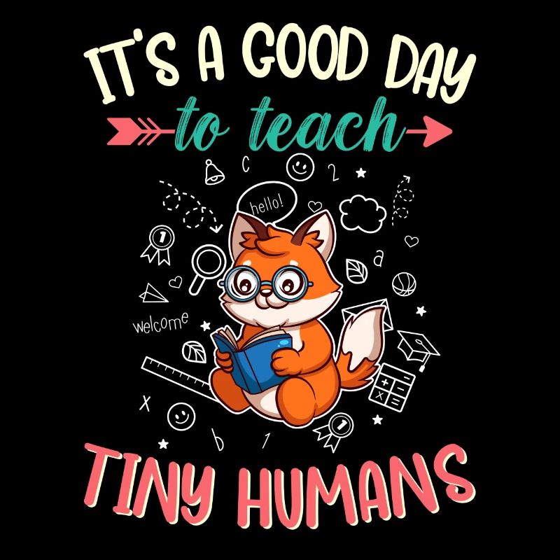 Good Day To Teach Tiny Humans Elementary Teacher