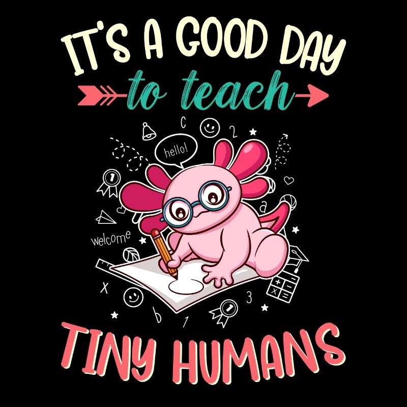 Good Day To Teach Tiny Humans Elementary Teacher