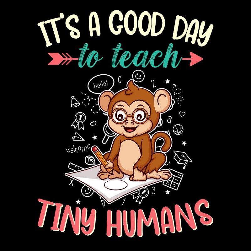 Good Day To Teach Tiny Humans Elementary Teacher