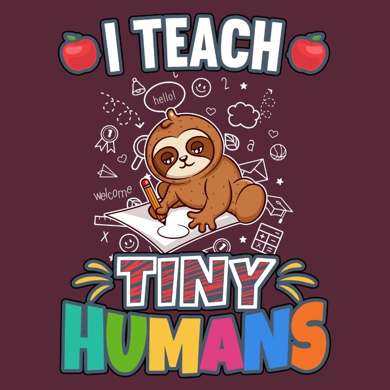 I Teach Tiny Humans Elementary School Teacher