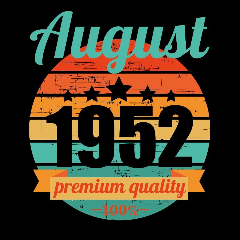 Born August 1952 70 years 70s 70th birthday