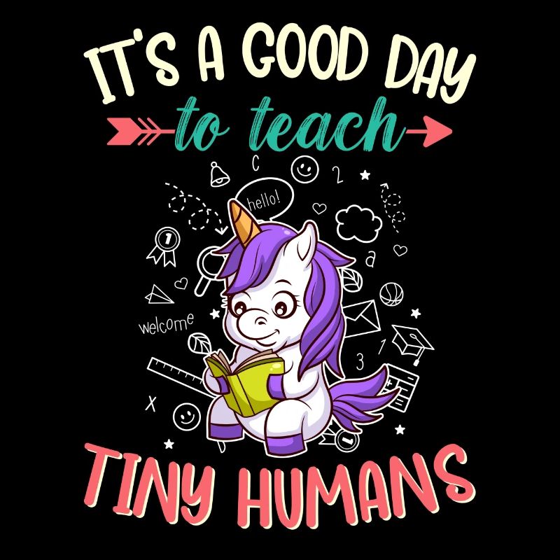 Good Day To Teach Tiny Humans Elementary Teacher