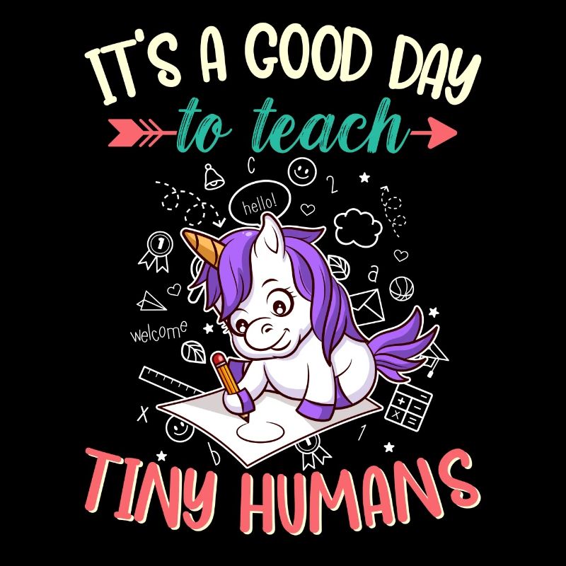 Good Day To Teach Tiny Humans Elementary Teacher