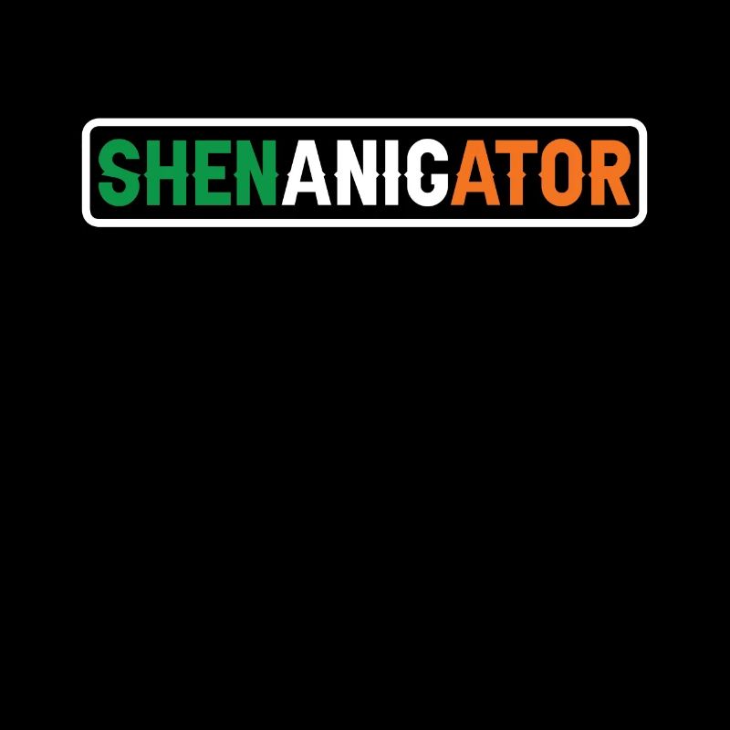 Shenanigator Irish Ireland Irish St. Patrick's Day