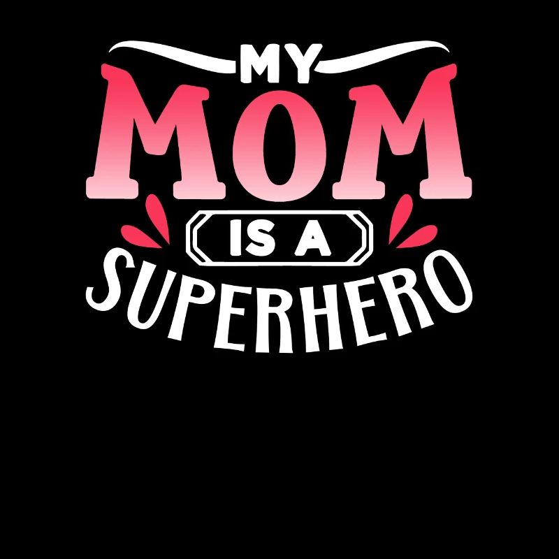 Meine Mutter Ist Eine Echte Superheldin Mami Mama