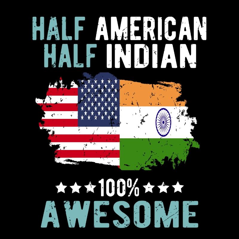 Half American, half Indian