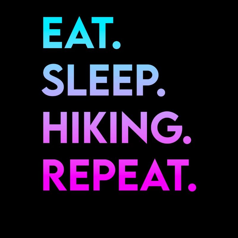 Eating Sleep Hiking