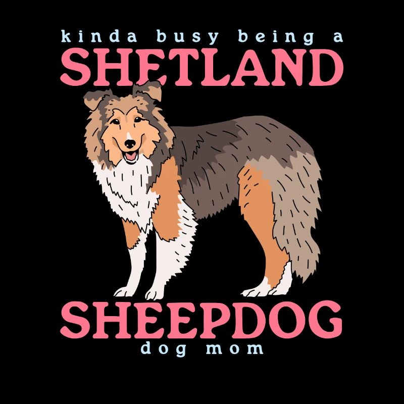 Shetland Sheepdog Mom | Sheltie Hunde Geschenk