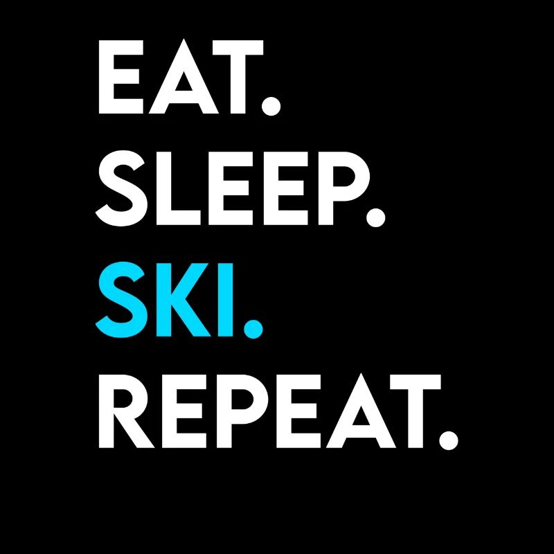 eat sleep ski repeat