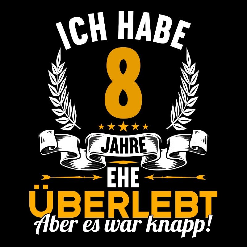 Ich habe 8 Jahre Ehe überlebt 8.Hochzeitstag